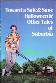 Toward a Safe & Sane Halloween & Other Tales of Suburbia