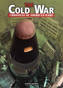 The Cold War (Chronicles of America's Wars)