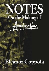 Notes on the Making of Apocalypse Now