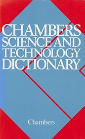 Chambers Science and Technology Dictionary