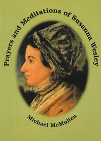 Prayers and Meditations of Susanna Wesley