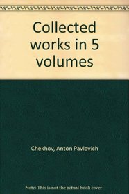 Stories, 1880-1885 (Anton Chekhov: Collected Works in 5 Volumes, Vol. One [1])