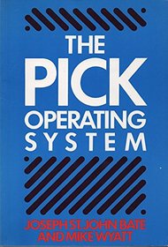 The PICK Operating System