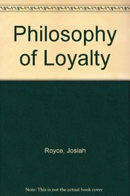 Philosophy of Loyalty