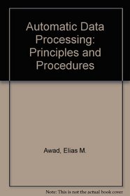 Automatic Data Processing: Principles and Procedures
