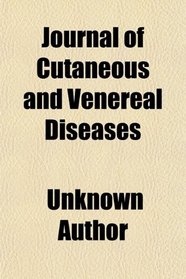 Journal of Cutaneous and Venereal Diseases