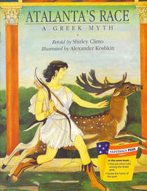 Atalanta's Race (A Greek Myth) (Paperback Plus Series: Theme 3: Growth and Change)