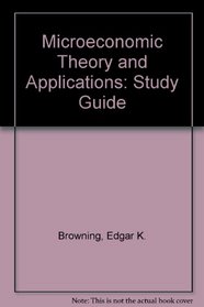 Microeconomics, Study Guide: Theory & Applications