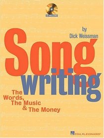Songwriting: The Words, the Music and the Money