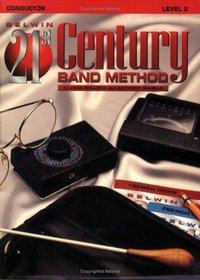 Belwin 21st Century Band Method, Level 2: Conductor