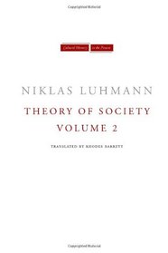 Theory of Society, Volume 2 (Cultural Memory in the Present)
