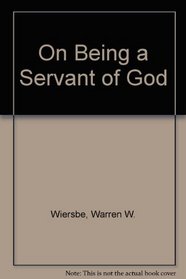 On Being a Servant of God