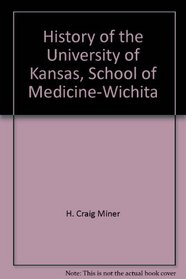 History of the University of Kansas, School of Medicine-Wichita: 1970-2003