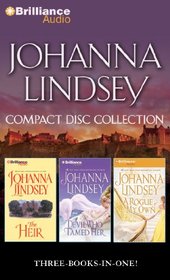 Johanna Lindsey CD Collection 6: The Heir, the Devil Who Tamed Her, a Rogue of My Own