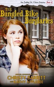 The Bungled Bike Burglaries (The Gabby St. Claire Diaries) (Volume 3)