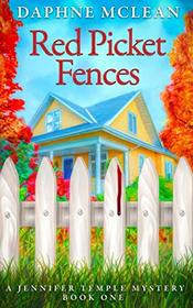 Red Picket Fences: A Jennifer Temple Cozy Mystery