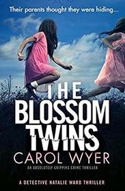 The Blossom Twins (Detective Natalie Ward, Bk 5)