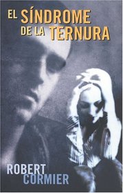 El sindrome de la ternura (Escritura Desatada Series / Outstanding Writing Series)