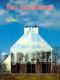 Homes, Today  Tomorrow: Today and Tomorrow
