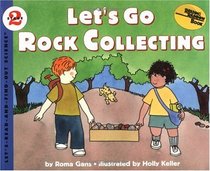 Let's Go Rock Collecting (Let's-Read-and-Find-Out Science, Stage 2)