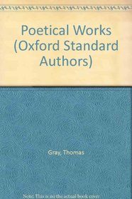 Thomas Gray and William Collins: Poetical Works(Oxford Standard Authors)
