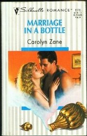 Marriage In A Bottle (Silhouette Romance, No 1170)