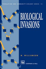 Biological Invasions (Population and Community Biology Series)