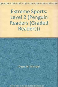 Extreme Sports: Level 2 (Penguin Readers Simplified Text)