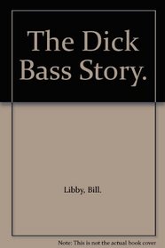 The Dick Bass Story.