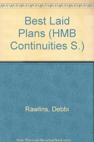 Best Laid Plans (HMB Continuities S.)