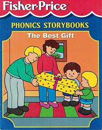The Best Gift (Fisher-Price Phonics Storybooks)
