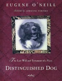 The Last Will and Testament of a Very Distinguished Dog