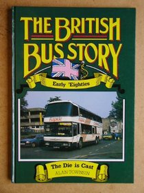 The British Bus Story: Early 'Eighties