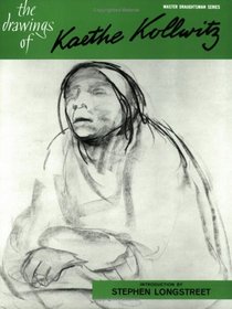 Drawings of Kaethe Kollwitz