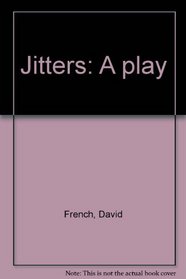 Jitters: A play (Talonplays)