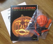 Carve-O-Lantern: A Unique Way to Carve Your Halloween Pumpkin/Kit