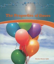 The Properties of Gases (Library of Physical Science)