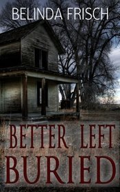 Better Left Buried