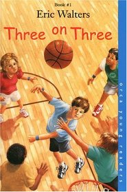 Three on Three (Orca Young Readers)