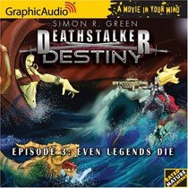 Deathstalker Destiny # 3 - Even Legends Die