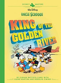 Disney Masters Volume 6 Uncle Scrooge: King Of The Golden River (Vol. 6) (Disney Masters)