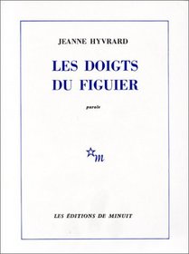 Les doigts du figuier: [parole] (French Edition)