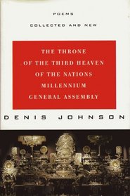 The Throne of the Third Heaven of the Nations Millennium General Assembly: Poems Collected and New