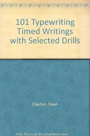 101 Typewriting Timed Writings With Selected Drills