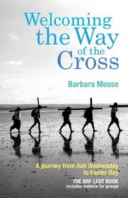 Welcoming the Way of the Cross