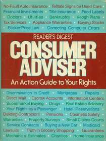 Reader's Digest Consumer Adviser: An Action Guide to Your Rights