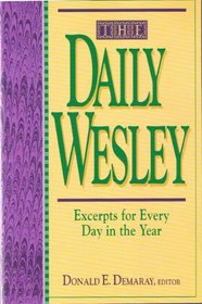 The Daily Wesley: Excerpts for Every Day in the Year
