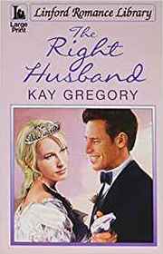 The Right Husband (Linford Romance Library)