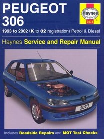 Peugeot 306 Petrol and Diesel Service and Repair Manual: 1993 to 2002 (Haynes Service and Repair Manuals)