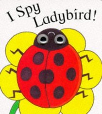 I Spy Ladybird (I Spy Eyes)